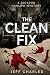 The Clean Fix: A Jackson Ha...