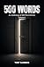 500 WORDS: An anthology of ...
