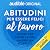 Abitudini per essere felici...