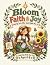 Bloom Faith & Joy: Growing ...