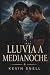 Lluvia a medianoche: Un rom...