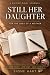 Still Her Daughter: For the...