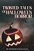 Twisted Tales of Halloween ...