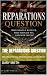 The Reparations Question: W...