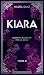 Kiara, diamant écorché par ...