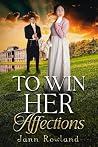 To Win Her Affect...