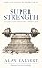 Super Strength (Annotated):...