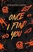 Once I Find You by Adrianna Cross Once I Find You by Adrianna Cross