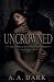 Uncrowned (The Order of the Unavowed)