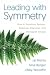 Leading with Symmetry: How ...