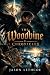 The Woodbine Chronicles