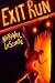 Exit Run