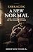 Embracing A New Normal