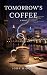 Tomorrow's Coffee
