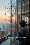 The Boy Who Lost ...