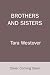 Brothers and Sisters by Tara Westover