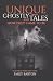 Unique Ghostly Tales and Ho...