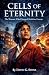 Cells of Eternity by David G. Stone