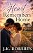 The Heart Remembers Home: A...