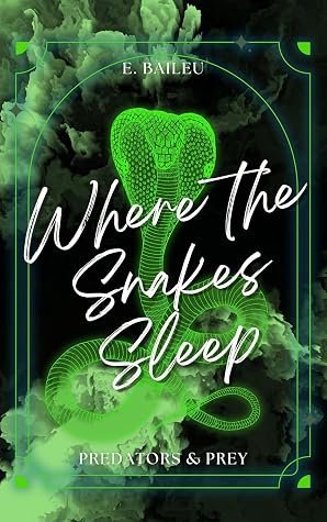 Where the Snakes Sleep (Predators & Prey Book 2)