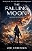 The Falling Moon