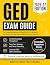 GED Exam Guide: The Complet...