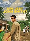 Kim jest John Smith?