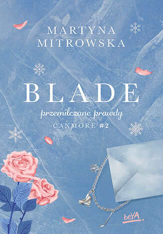 Read Blade. Przemilczane prawdy (Canmore, #2)