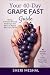 Your 40-Day GRAPE FAST Guid...