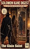 The Glass Saint: ...