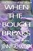 When The Bough Breaks