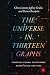 The Universe in Thirteen Graphs by Chris Lintott