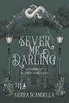 Sever Me Darling