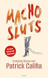 Macho Sluts: Erot...