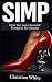 SIMP: How You Lose Yourself...