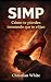 SIMP: Cómo te pierdes inten...