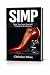 SIMP: How You Lose Yourself...