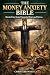 Money Anxiety Bible: Break ...