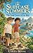 The Suitcase Summers: The L...