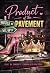 Product of the Pavement: Bu...
