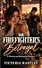 The Firefighter's Betrayal:...
