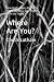 Where Are You?: How God's M...