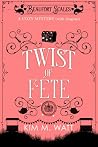 Twist of Fête - A...