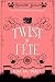 Twist of Fête - A Cozy Mystery (with dragons) by Kim M. Watt