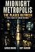 Midnight Metropolis: The Pl...