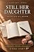 Still Her Daughter: For the...