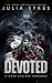 Devoted: A Dark Stalker Romance (Deceit Duet Book 1)