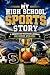 My High School Sports Story...