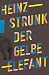 Strunk, Heinz/Der gelbe Ele...
