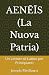 AENĒĪS (La Nuova Patria) by joseph medhurst